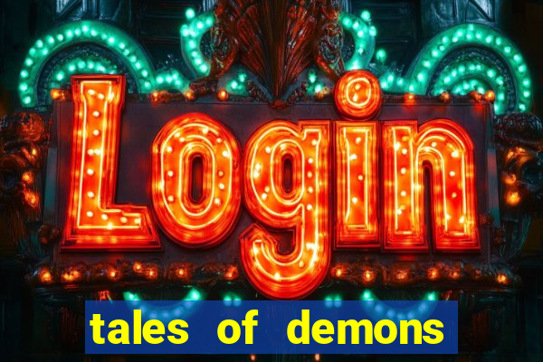 tales of demons and gods saikai